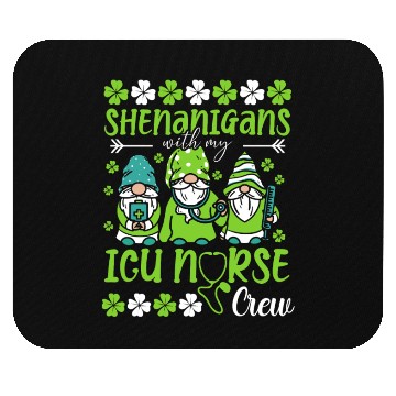 Discover Shenanigans With My ICU Nurse Crew Saint Mouse Pads
