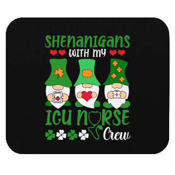 Discover Shenanigans With My ICU Nurse Crew Saint Mouse Pads