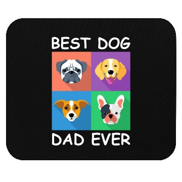 Discover Best Dog Dad Ever Mouse Pads