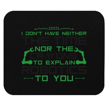 Discover Robot Robotics Engineer I Don't Mouse Pads
