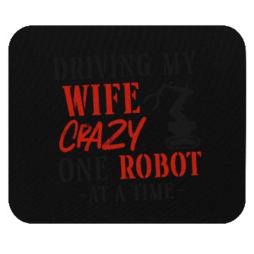 Discover Robot Robotics Engineer Wife Mouse Pads