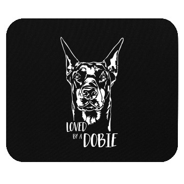 Discover Doberman Loved by a Dobie dog saying dog Mouse Pads