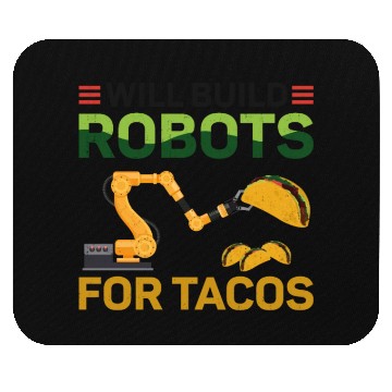 Discover Robot Robotics Engineer Taco Will Mouse Pads