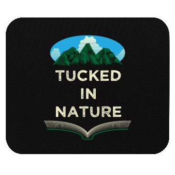 Discover Tucked in Nature Camping Wildlife Camper Outdoor H Mouse Pads