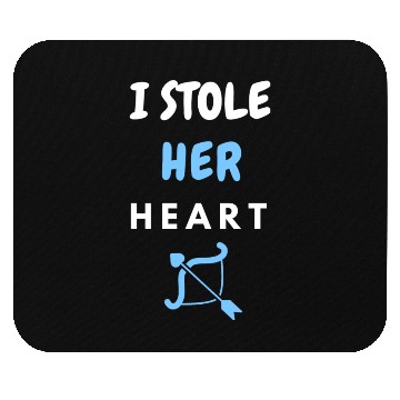 Discover I stole Her Heart, His and hers , valentines day Mouse Pads
