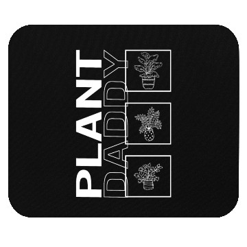 Discover Plant Daddy, Garden Plant Gardening Lover Mouse Pads