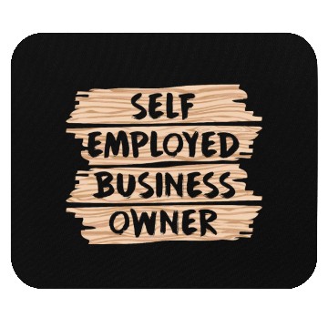 Discover Self Employed Business Owner Work Freelancer Boss Mouse Pads