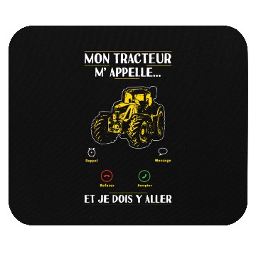 Discover Tractor Calling I Must Go Driver Farmer Mouse Pads