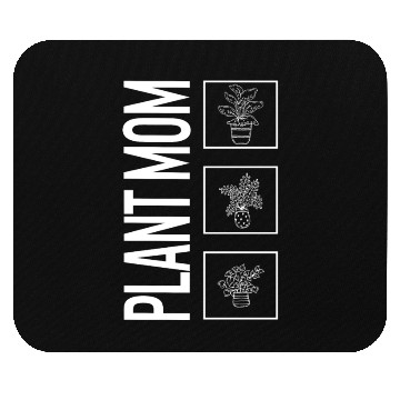 Discover Plant Mom, Garden Plant Gardening Lover Botanist Mouse Pads