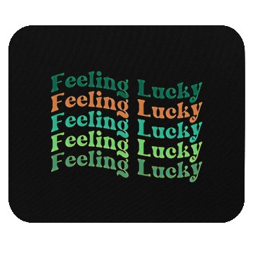 Discover Feeling Lucky Gift, St Patrick's Day Mouse Pads