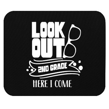 Discover Look Out 2Nd Grade Here I Come Second Grader Mouse Pads