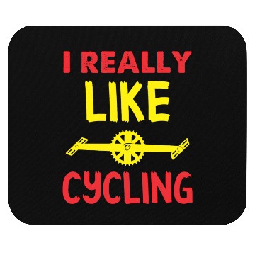 Discover I REALLY LIKE CYCLING Mouse Pads