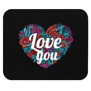 Discover LOVE YOU Mouse Pads