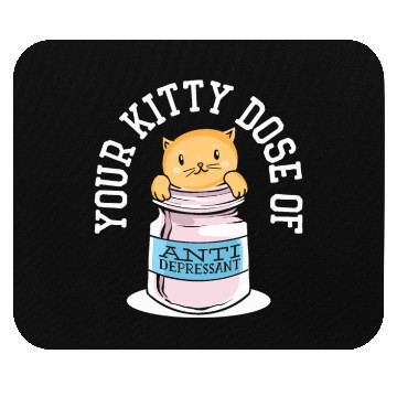 Discover Antidepressant Kitten Medicine Cat Owner Mouse Pads