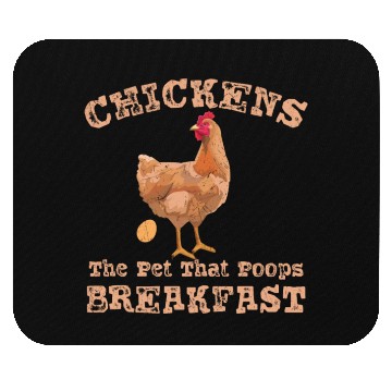 Discover Chickens the Pet that Poops Breakfast Farmer Mouse Pads