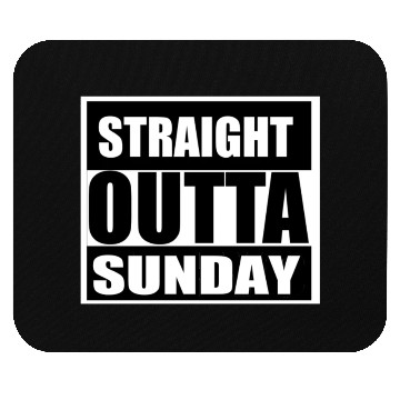 Discover straight outta sunday Mouse Pads