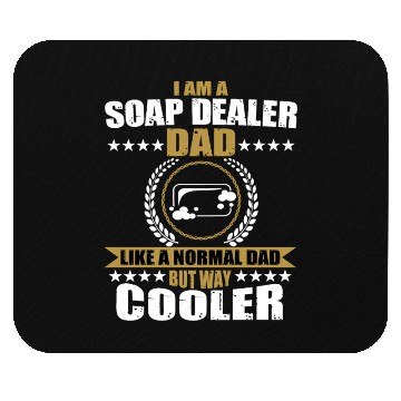 Discover Funny Soap Dealer Dad For Men Mouse Pads