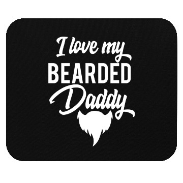 Discover I Love My Bearded Daddy Fathers Day Mouse Pads