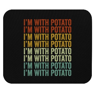 Discover I'm With Potato Potato Lover Mouse Pads