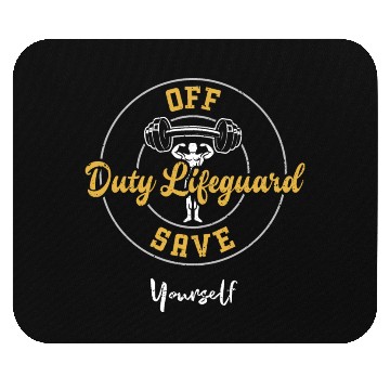 Discover Off Duty Lifeguard Save Yourself Mouse Pads