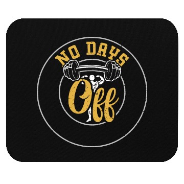 Discover No Days Off - Gym Mouse Pads