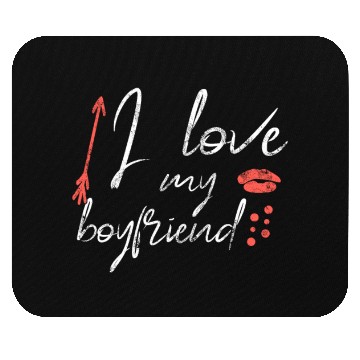 Discover I love my boyfriend Mouse Pads