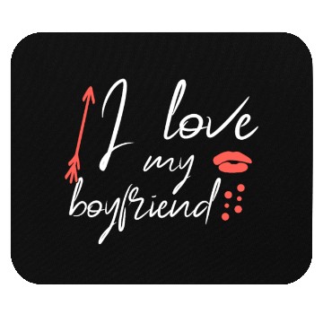 Discover I love my boyfriend Mouse Pads
