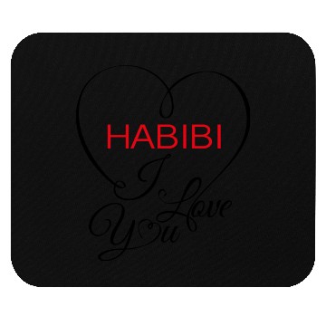 Discover habibi i love you Mouse Pads