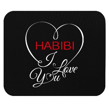 Discover Habibi i love you Mouse Pads