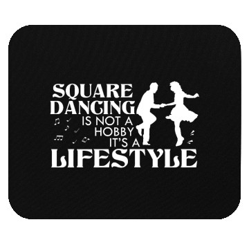 Discover Square Dancing Is Not A Hobby It's A Lifestyle Mouse Pads