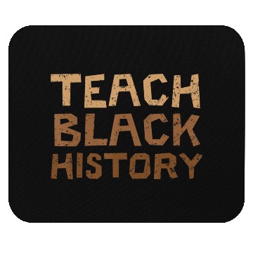 Discover Teach Black History Month Black Pride Teacher Mouse Pads