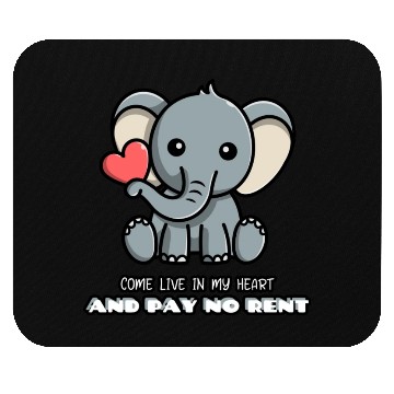 Discover Come Live In My Heart And Pay No Rent Mouse Pads