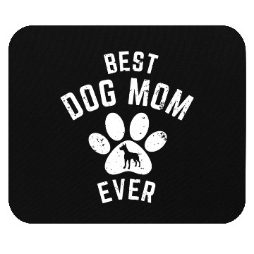 Discover BEST DOG MOM EVER Mouse Pads