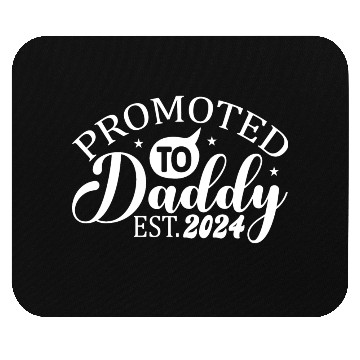 Discover Promoted to daddy 2024 daddy to be Mouse Pads