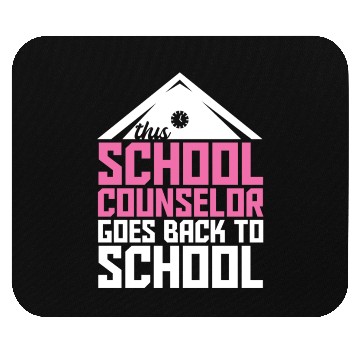 Discover Back To School School Counselor Mouse Pads