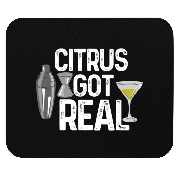 Discover Citrus got real bartender Mouse Pads
