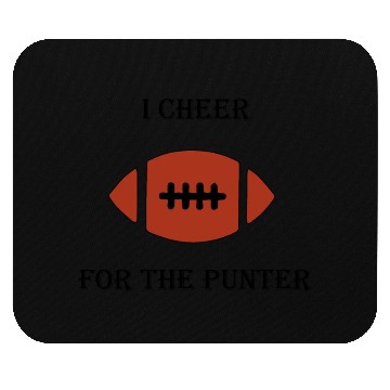Discover i cheer for the punter Mouse Pads