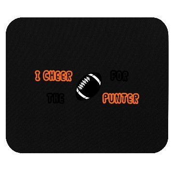 Discover i cheer for the punter Mouse Pads