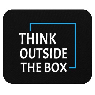 Discover Be unique and creative Think Outside the box Mouse Pads