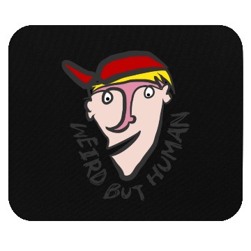 Discover Weird, but human Mouse Pads