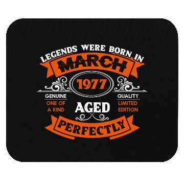 Discover Legends Were Born In March 1977 Birthday Mouse Pads