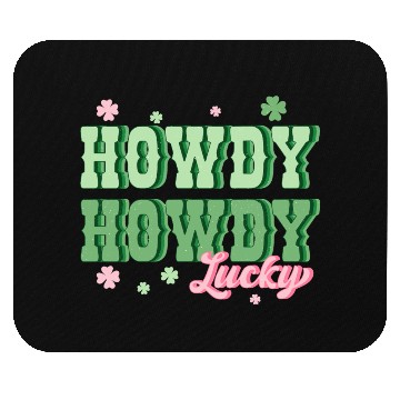 Discover Howdy lucky Mouse Pads
