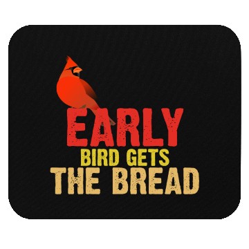 Discover Early Bird Gets The Bread Apparel Bird Lover Mouse Pads