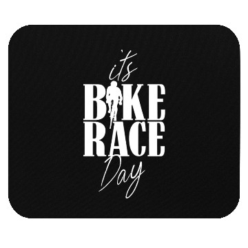 Discover It's Bike Race Day Bicycle Cycling Racing Racer Mouse Pads