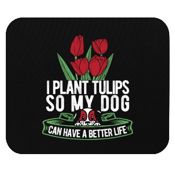 Discover Tulip Gardening Dog Mouse Pads