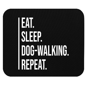 Discover Eat Sleep Dog-walking Repeat Mouse Pads