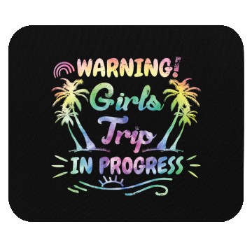 Discover Attention girls trip in progress Spring Break Mouse Pads