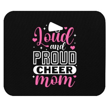 Discover Loud and Proud Cheer Mom Mouse Pads