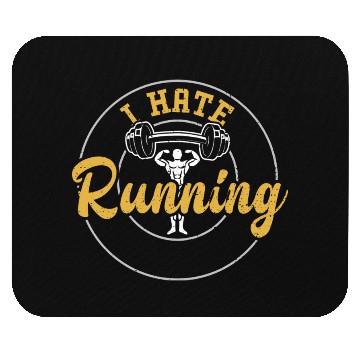 Discover I Hate Running - Gym Mouse Pads