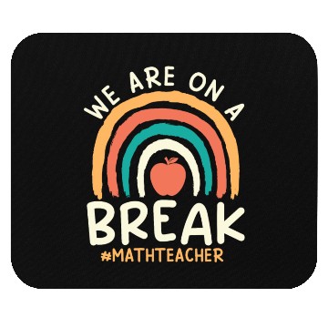 Discover Teacher off duty teacher vacation math teacher Mouse Pads